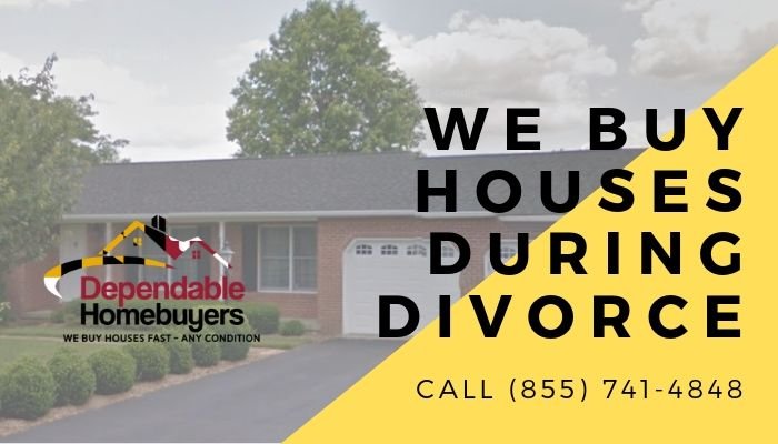 We Buy Houses During Divorce